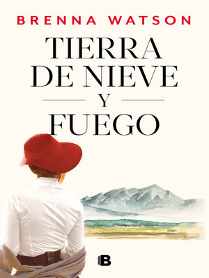 cover image of Tierra de nieve y fuego